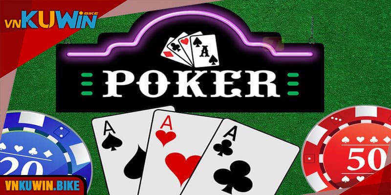 Poker Kuwin - Trò chơi giải trí cực hấp dẫn